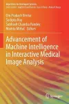 Advancement of Machine Intelligence in Interactive Medical Image Analysis cover