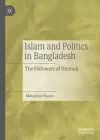 Islam and Politics in Bangladesh cover