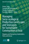 Managing Socio-ecological Production Landscapes and Seascapes for Sustainable Communities in Asia cover