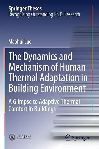 The Dynamics and Mechanism of Human Thermal Adaptation in Building Environment cover
