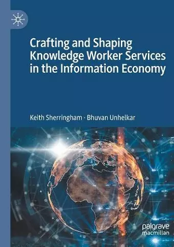 Crafting and Shaping Knowledge Worker Services in the Information Economy cover