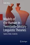 Models of the Human in Twentieth-Century Linguistic Theories cover