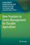 New Frontiers in Stress Management for Durable Agriculture cover