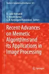 Recent Advances on Memetic Algorithms and its Applications in Image Processing cover