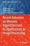Recent Advances on Memetic Algorithms and its Applications in Image Processing cover