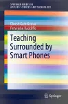 Teaching Surrounded by  Smart Phones cover