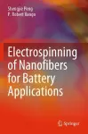 Electrospinning of Nanofibers for Battery Applications cover