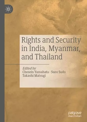 Rights and Security in India, Myanmar, and Thailand cover