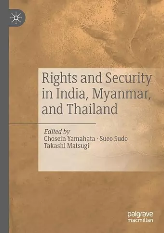 Rights and Security in India, Myanmar, and Thailand cover