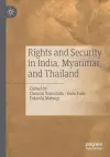 Rights and Security in India, Myanmar, and Thailand cover