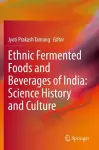 Ethnic Fermented Foods and Beverages of India: Science History and Culture cover