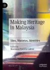 Making Heritage in Malaysia cover