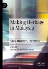 Making Heritage in Malaysia cover
