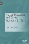 Higher Education and Career Prospects in China cover
