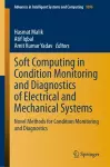 Soft Computing in Condition Monitoring and Diagnostics of Electrical and Mechanical Systems cover