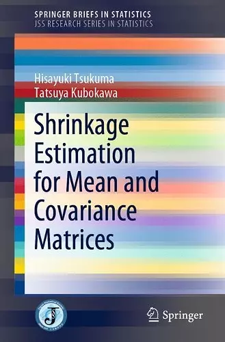 Shrinkage Estimation for Mean and Covariance Matrices cover