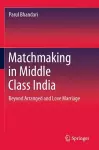 Matchmaking in Middle Class India cover