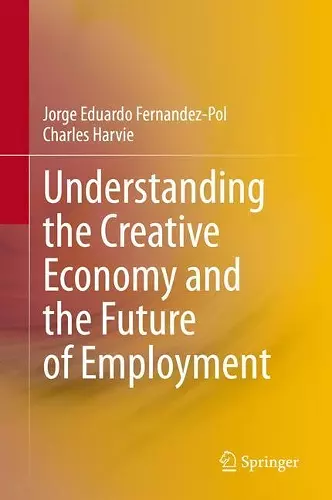 Understanding the Creative Economy and the Future of Employment cover