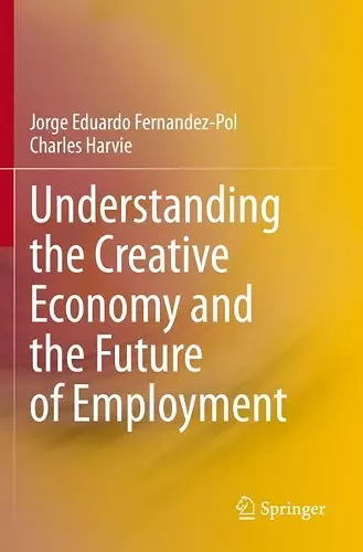 Understanding the Creative Economy and the Future of Employment cover