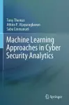 Machine Learning Approaches in Cyber Security Analytics cover