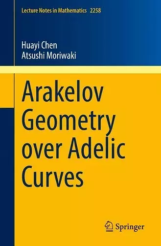 Arakelov Geometry over Adelic Curves cover