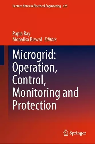 Microgrid: Operation, Control, Monitoring and Protection cover