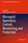 Microgrid: Operation, Control, Monitoring and Protection cover