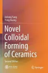 Novel Colloidal Forming of Ceramics cover