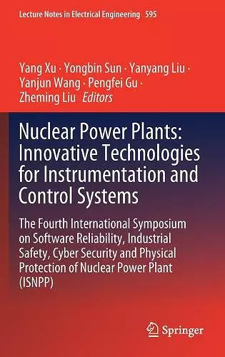 Nuclear Power Plants: Innovative Technologies for Instrumentation and Control Systems cover