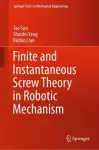 Finite and Instantaneous Screw Theory in Robotic Mechanism cover