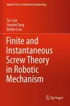 Finite and Instantaneous Screw Theory in Robotic Mechanism cover