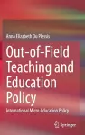 Out-of-Field Teaching and Education Policy cover