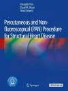 Percutaneous and Non-fluoroscopical (PAN) Procedure for Structural Heart Disease cover