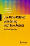 Due Date-Related Scheduling with Two Agents cover