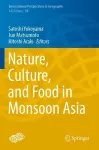 Nature, Culture, and Food in Monsoon Asia cover