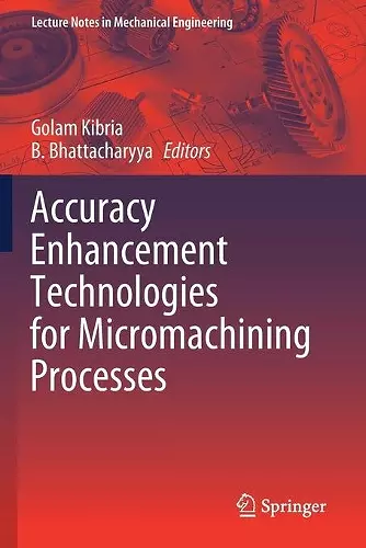 Accuracy Enhancement Technologies for Micromachining Processes cover