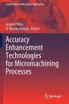 Accuracy Enhancement Technologies for Micromachining Processes cover