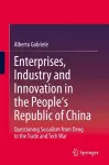 Enterprises, Industry and Innovation in the People's Republic of China cover