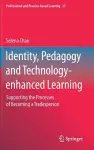 Identity, Pedagogy and Technology-enhanced Learning cover
