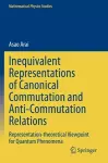 Inequivalent Representations of Canonical Commutation and Anti-Commutation Relations cover