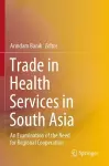 Trade in Health Services in South Asia cover