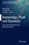 Knowledge, Proof and Dynamics cover