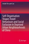 Self-Organisation Shapes Travel Behaviours and Social Exclusion in Deprived Urban Neighbourhoods of China cover