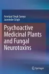 Psychoactive Medicinal Plants and Fungal Neurotoxins cover