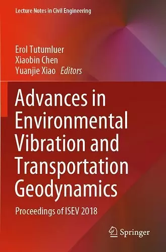 Advances in Environmental Vibration and Transportation Geodynamics cover