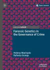 Forensic Genetics in the Governance of Crime cover