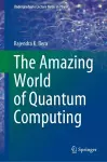 The Amazing World of Quantum Computing cover