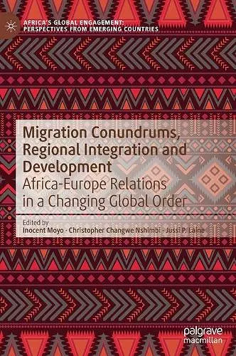 Migration Conundrums, Regional Integration and Development cover