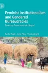Feminist Institutionalism and Gendered Bureaucracies cover