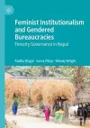 Feminist Institutionalism and Gendered Bureaucracies cover